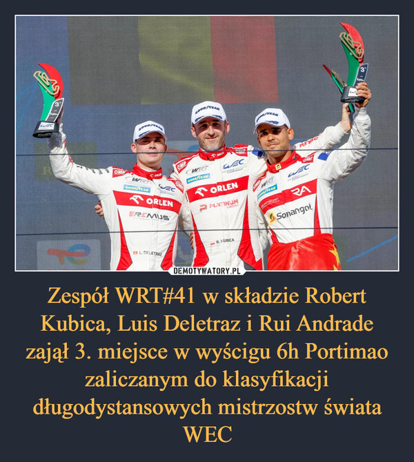 Zespół WRT#41 w składzie Robert Kubica, Luis Deletraz i Rui Andrade zajął 3. miejsce w wyścigu 6h Portimao zaliczanym do klasyfikacji długodystansowych mistrzostw świata WEC