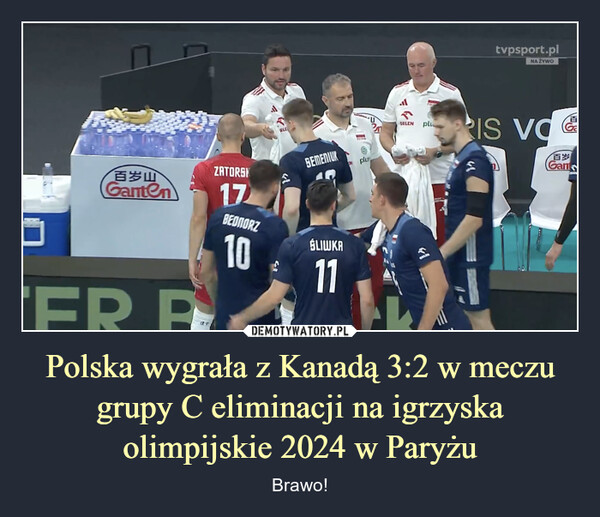 Polska wygrała z Kanadą 3:2 w meczu grupy C eliminacji na igrzyska olimpijskie 2024 w Paryżu – Brawo! 百岁山Ganten'FR PZATORSK17BEDNORZ10RLESEMENIUKŚLIWKA11FRESARN plusORLEN pluOFLENtvpsport.plNA ŻYWOIS VO2Gan