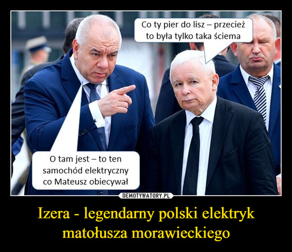 Izera - legendarny polski elektryk matołusza morawieckiego