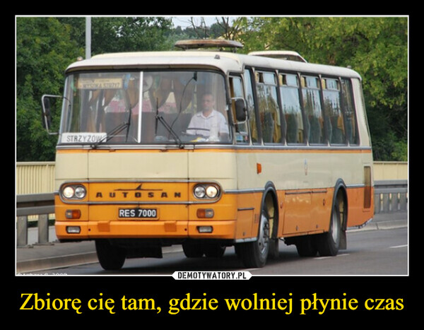 Zbiorę cię tam, gdzie wolniej płynie czas –  WYSOKA STRZYZSTRZYZOWSARES 7000
